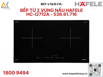 Bếp từ 2 vùng nấu Hafele HC-I2712A - 536.61.716 - Made in Malaysia